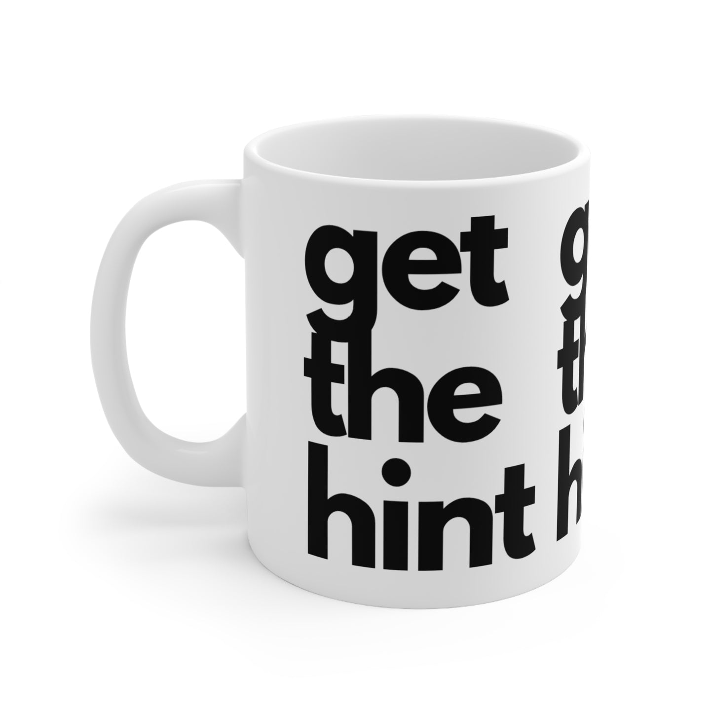 Ceramic Coffee Mug - Take the Hint