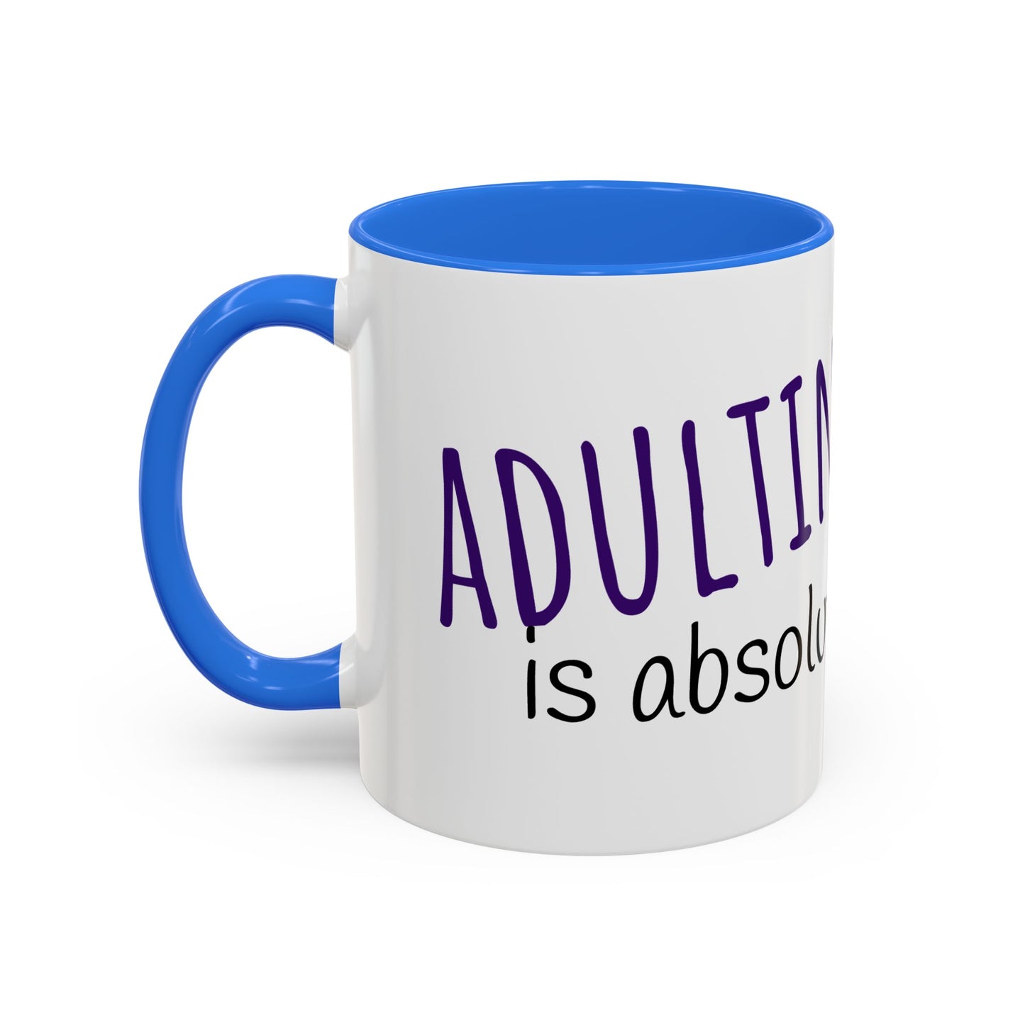 Adulting is bullsheet Mug