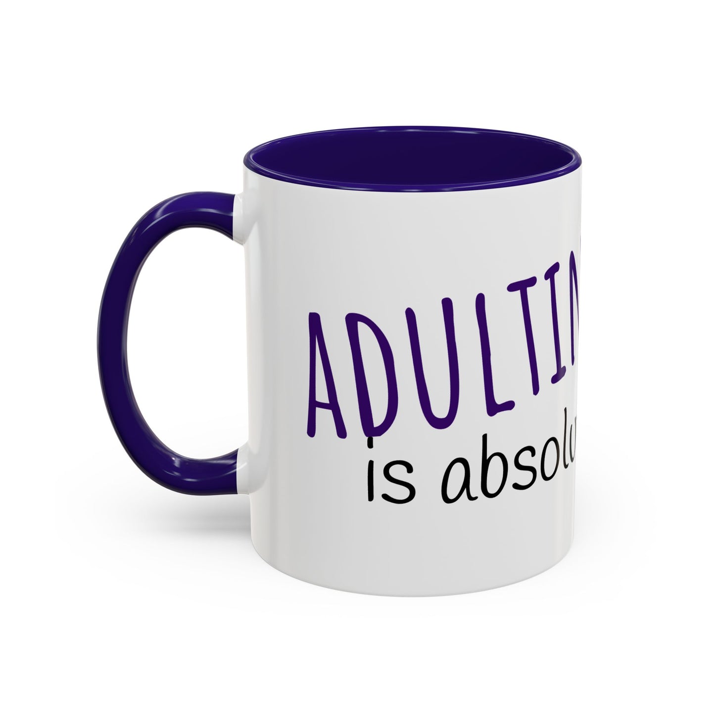 Adulting is bullsheet Mug