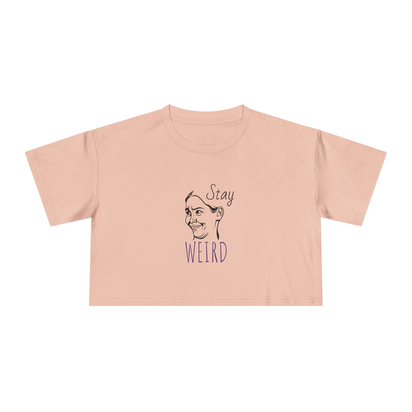 Stay Weird Crop Tee