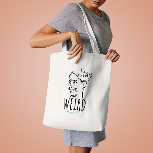 Stay Weird Cotton Tote Bag -